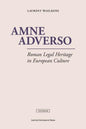 Amne Adverso: Roman Legal Heritage in European Culture - Paperback