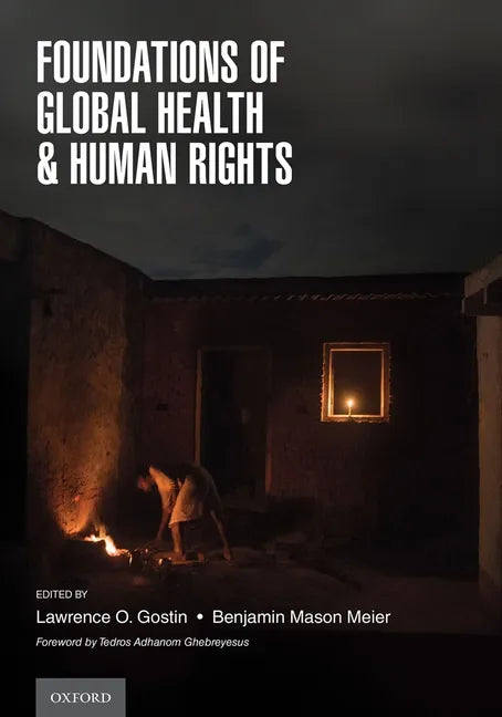 Foundations of Global Health & Human Rights - Paperback