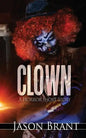 Clown: A Horror Short Story - Paperback