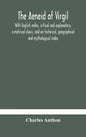 The Aeneid of Virgil. With English notes, critical and explanatory, a metrical clavis, and an historical, geographical and mythological index - Hardcover