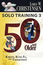 Solo Training 3: 50 And Older - Paperback