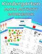 Kindergarten Math Activity Workbook: Kindergartener and 1st Grade Workbook Age 5-7 Homeschool Kindergarteners Write, Count, Add, Subtract and Tell Sha - Paperback