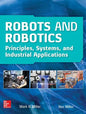 Robots and Robotics: Principles, Systems, and Industrial Applications - Hardcover