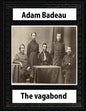 The Vagabond (1859) by Adam Badeau - Paperback
