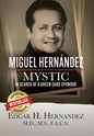 Miguel Hernandez - Mystic: In Search of a Green Card Sponsor - Hardcover