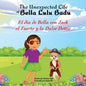 Las Aventuras Inesperadas de Bella Lulú Badu: El Día de Bella con Jack el Tuerto y la Dulce Dottie - Paperback