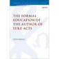 The Formal Education of the Author of Luke-Acts - Paperback