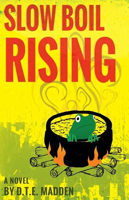 Slow Boil Rising - Paperback