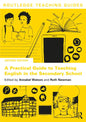 A Practical Guide to Teaching English in the Secondary School - Paperback