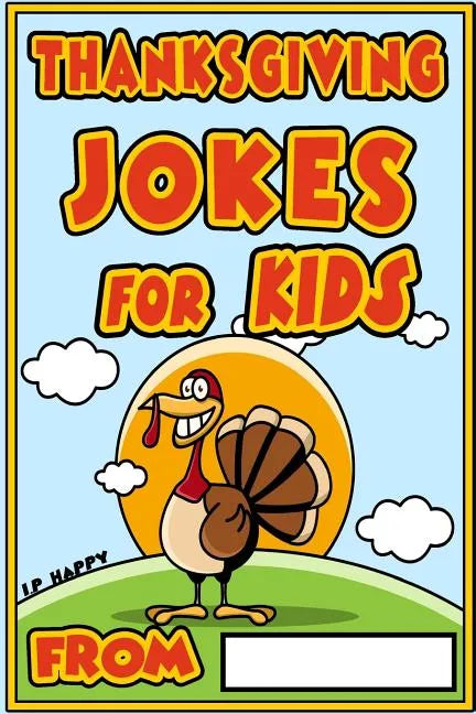 Thanksgiving Jokes for kids: Funny Thanksgiving jokes for kids - Paperback