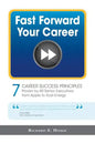 Fast Forward Your Career - 7 Career Success Principles - Paperback