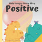 Help Hungry Henry Stay Positive: An Interactive Picture Book About Managing Negative Thoughts and Being Mindful - Paperback