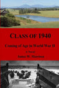 Class of 1940: Coming of Age in World War II - Paperback