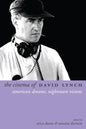 The Cinema of David Lynch: American Dreams, Nightmare Visions - Hardcover