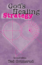 God's Healing Strategy, Revised Edition: An Introduction to the Bible's Main Themes - Paperback