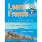 Learn French with Sisco and Christy: in French Speaking Cajun Country of Louisiana - Paperback