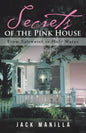 Secrets of the Pink House: From Saltwater to Holy Water - Paperback