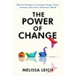 The Power of Change: Effective Strategies to Leverage Change, Thrive, Innovate, and Lead in Tomorrow's World - Paperback