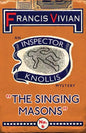 The Singing Masons: An Inspector Knollis Mystery - Paperback
