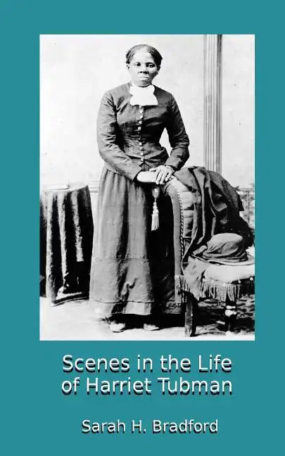 Scenes in the Life of Harriet Tubman - Paperback