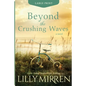 Beyond the Crushing Waves: Large Print Edition - Paperback