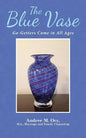 The Blue Vase: Go-Getters Come in All Ages - Paperback