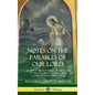 Notes on the Parables of our Lord: All Thirty Trench Bible Commentaries on the Teachings of Jesus Christ, Complete with Annotations (Hardcover) - Hardcover