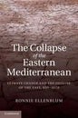 The Collapse of the Eastern Mediterranean - Hardcover
