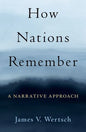 How Nations Remember: A Narrative Approach - Hardcover