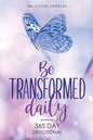 Be transformed daily: 365 day devotional - Paperback