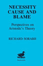 Necessity, Cause and Blame: Perspectives on Aristotle's Theory - Paperback