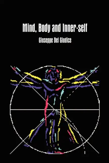 Mind, Body and Inner-self - Paperback