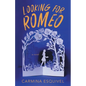 Looking for Romeo - Paperback