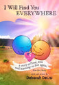 I Will Find You Everywhere: A story of love, loss and learning to live again - Paperback