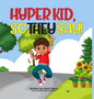 Hyper Kid, So They Say! - Hardcover
