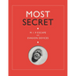 Most Secret: Mi9 Escape and Evasion Devices - Hardcover