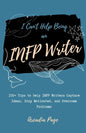 I Can't Help Being an INFP Writer - Paperback