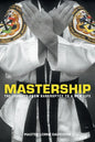 Mastership: The Journey From Bankruptcy to a New Life - Paperback