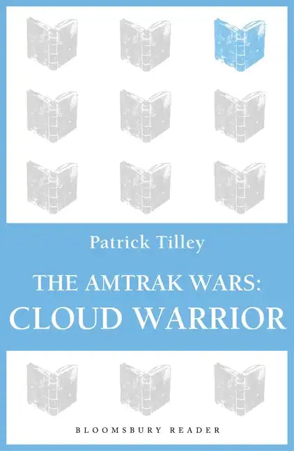 The Amtrak Wars: Cloud Warrior: The Talisman Prophecies Part 1 - Paperback