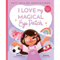 I Love My Magical Eye Patch!: Amo mi Parche Magico! - Paperback