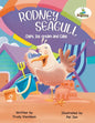 Rodney Seagull - Chips, Ice cream And Cake: Stealing is wrong...right? Tell that to a very hungry seagull - Paperback