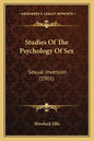 Studies Of The Psychology Of Sex: Sexual Inversion (1901) - Paperback