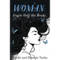 Woman: Fragile Until She Breaks... - Paperback