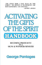 Activating the Gifts of the Spirit Handbook: Becoming Proficient in a Signs & Wonders Ministry - Paperback