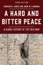 A Hard and Bitter Peace: A Global History of the Cold War - Paperback