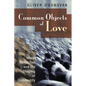 Common Objects of Love: Moral Reflection and the Shaping of Community; The 2001 Stob Lectures - Paperback