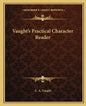 Vaught's Practical Character Reader - Paperback