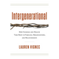 Intergenerational: How Sickness and Health Take Root in Families, Organizations, and Relationships - Paperback