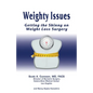 Weighty Issues: Getting the Skinny on Weight Loss Surgery - Paperback
