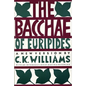 The Bacchae of Euripides - Paperback